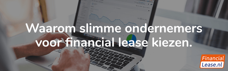Waarom slimme ondernemers voor financial lease kiezen